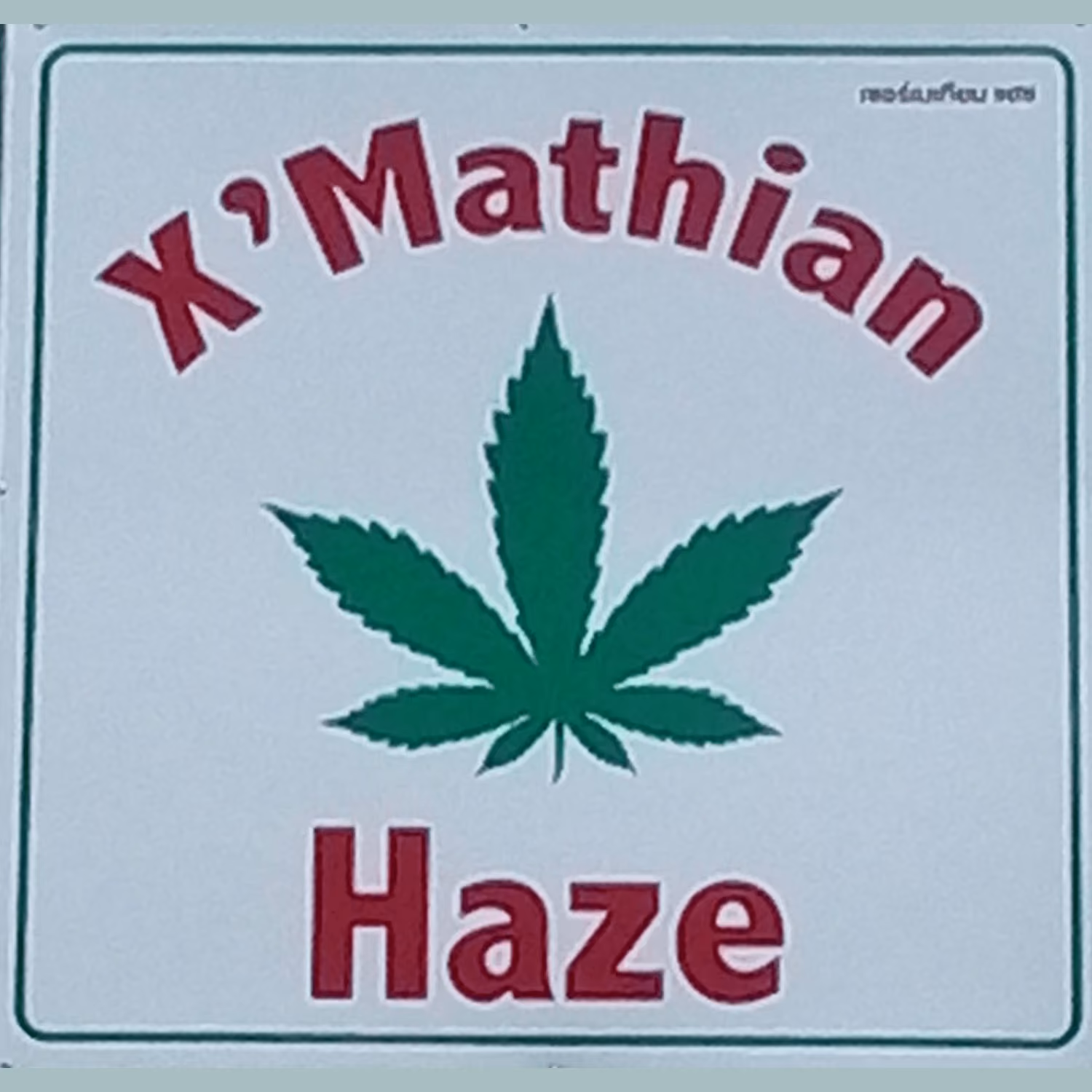 Pattaya의 대마초 매장 X'Mathian Haze 로고