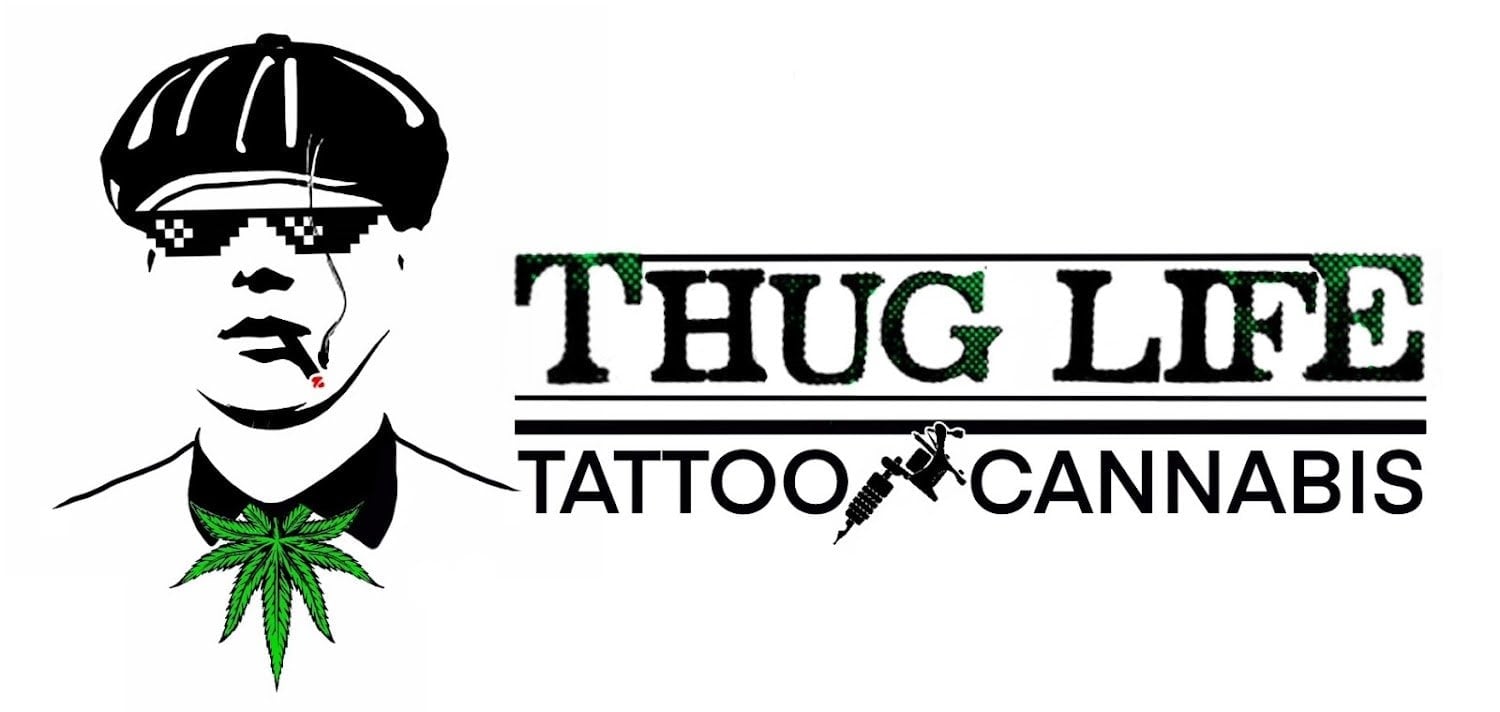 ThugLife Tattoo & Cannabis